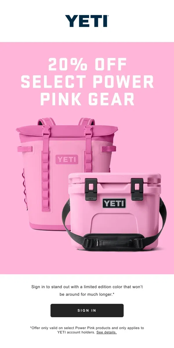 Email from YETI. Get 20% Off Select Power Pink Gear