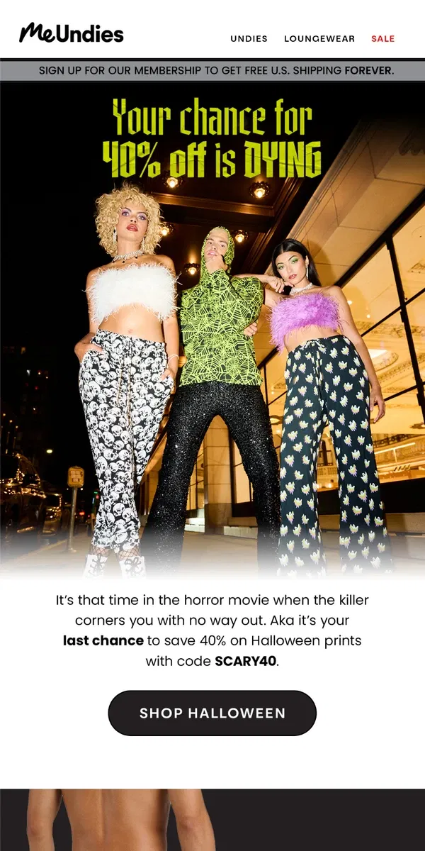 Email from MeUndies. 😱 40% Off Halloween Prints Is Getting Away 😱