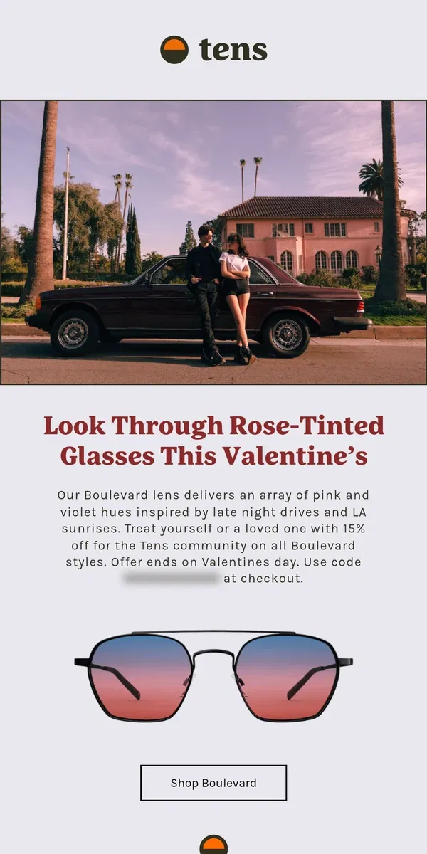 Email from Tens. Look Through Rose-Tinted Glasses This Valentine's Day