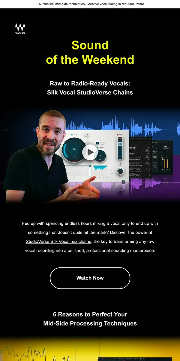 Email from Waves Audio. 🎬 Mix Chains & Macros with Silk Vocal: Get Raw to Ready Vocals