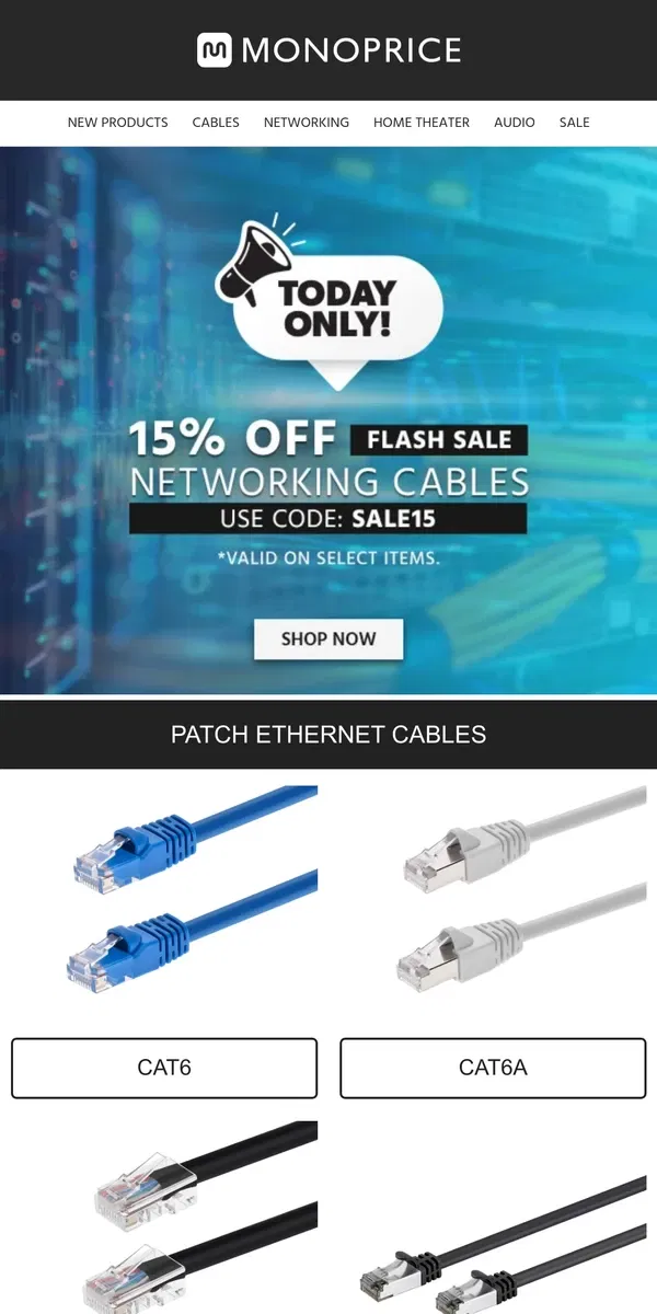 Email from Monoprice. FLASH SALE! Extra 15% OFF Networking Cables