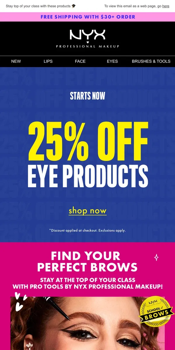 Email from NYX Professional Makeup. Want 25% off eye products?