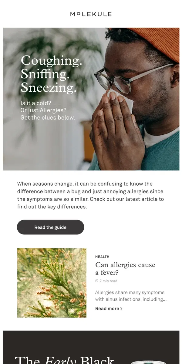 Email from Molekule. Is it a cold or is it allergies?