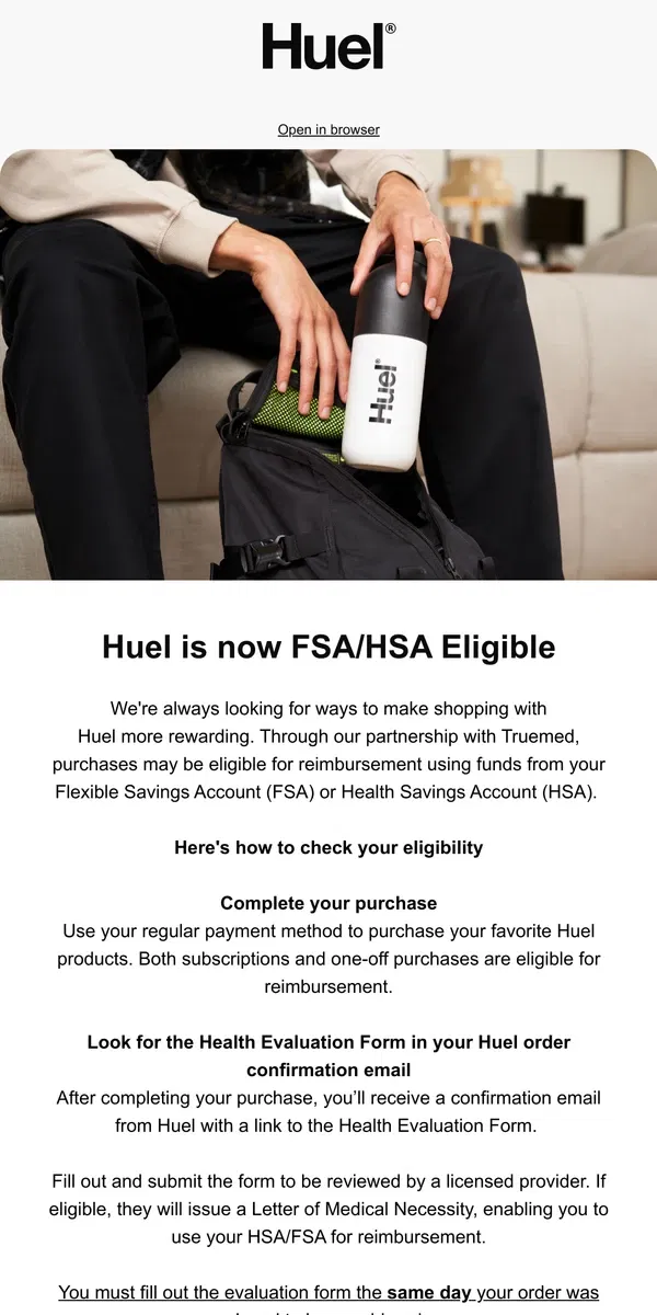 Email from Huel. Huel is now HSA/FSA Eligible