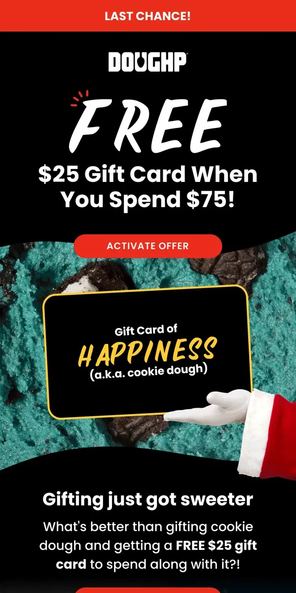 Email from Doughp. LAST CHANCE: $25 Gift Card 🎁