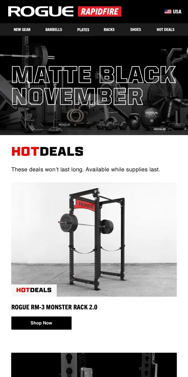 Email from Rogue Fitness. Matte Black November Hot Deals: Rogue RM-3 Monster Rack 2.0, Rogue Rackable Curl Bar & More!