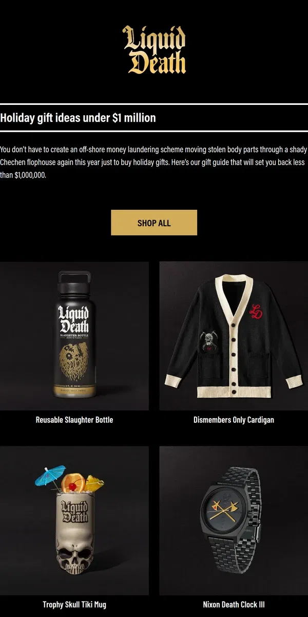 Email from Liquid Death. Gift Ideas Under $1 Million