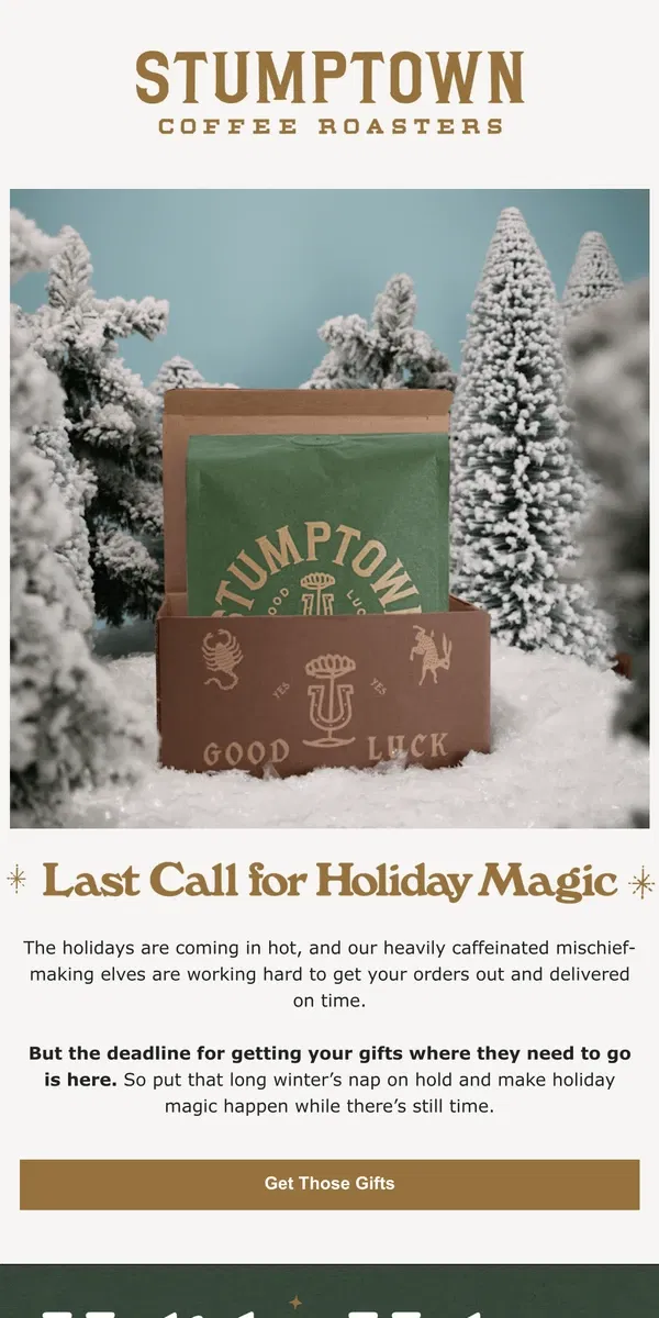 Email from Stumptown Coffee Roasters. Final days for holiday deliveries