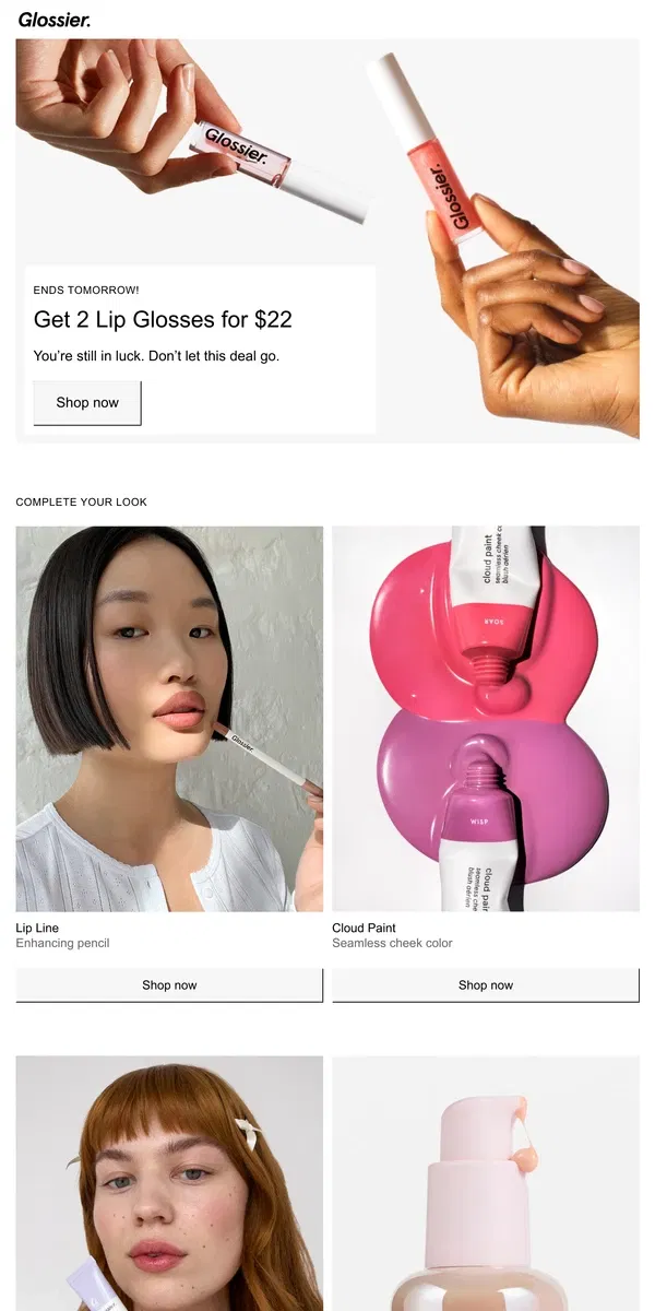 Email from Glossier. Ends tomorrow! Get 2 Lip Glosses for $22