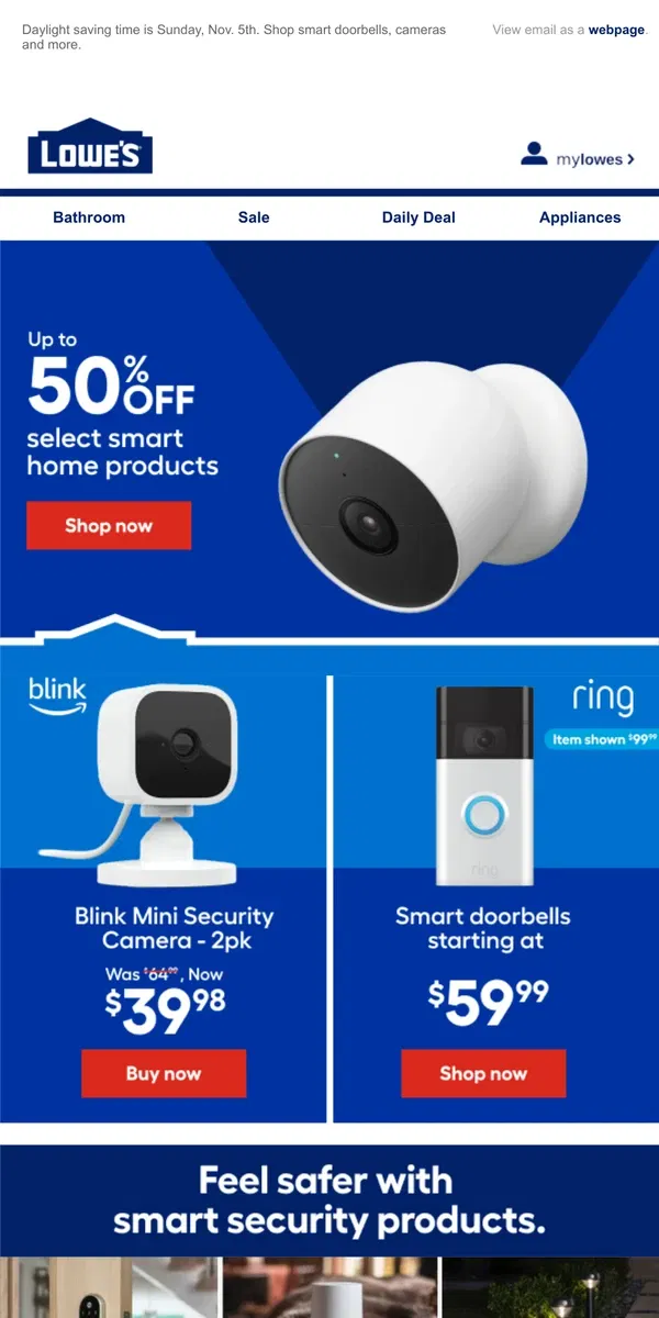 Email from Lowe's. Get up to 50% OFF smart products for a safer home.