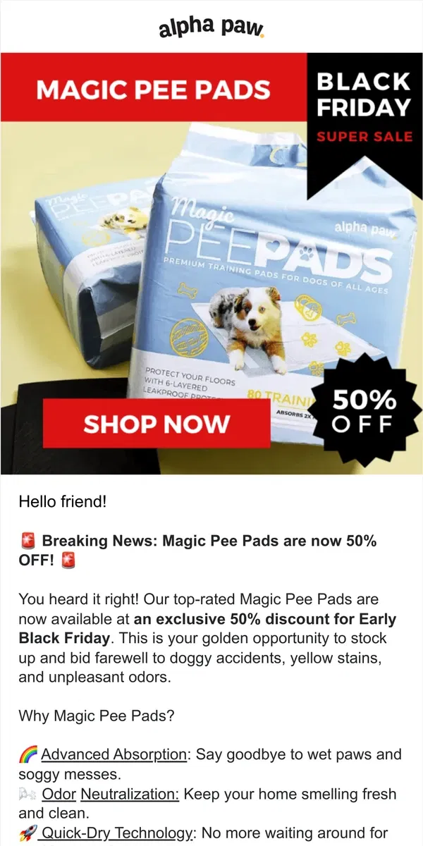 Email from Alpha Paw. 🚨 Breaking News: Magic Pee Pads are now 50% OFF! 🚨