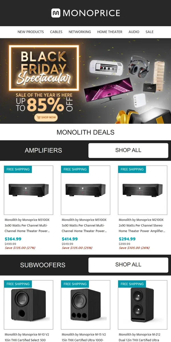 Email from Monoprice. 👑 MONOLITH DEALS 👑 Black Friday SALE Happening Now!