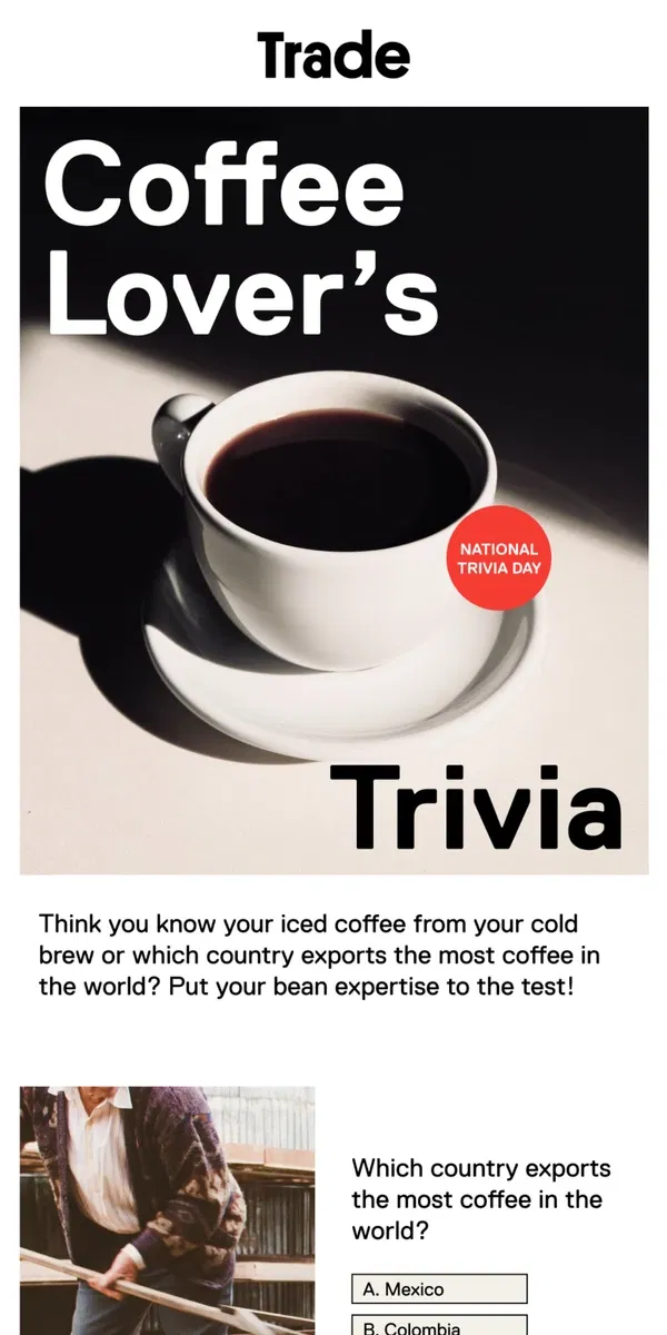 Email from Trade Coffee. Coffee lover’s trivia 🤓