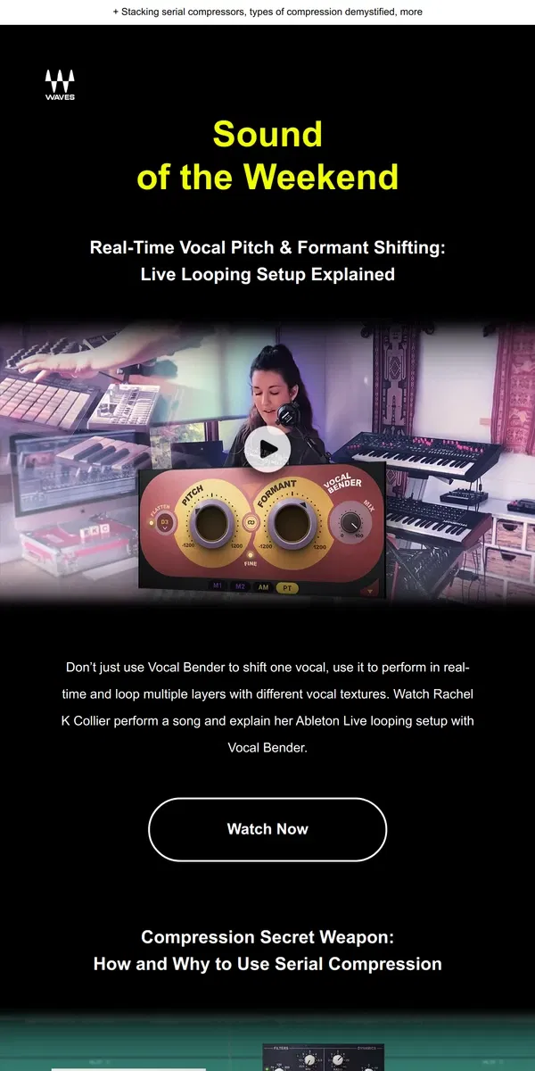 Email from Waves Audio. 🎬 Real-Time Vocal Bending & Live Looping Explained