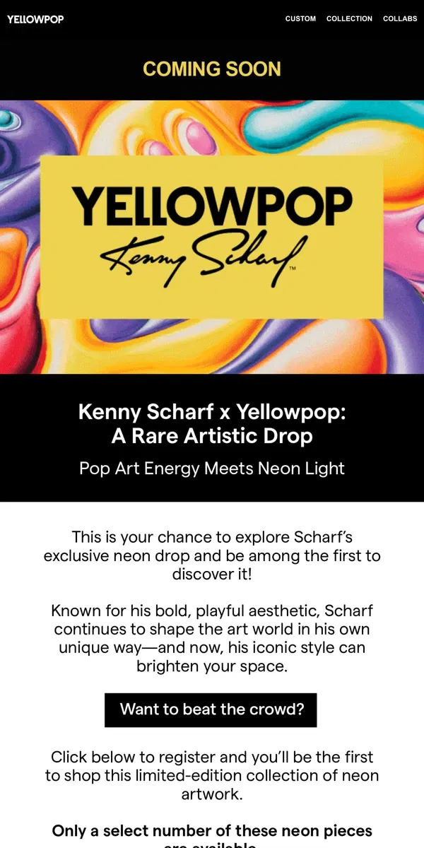 Email from Yellowpop. Kenny Scharf x Yellowpop  🎨✨