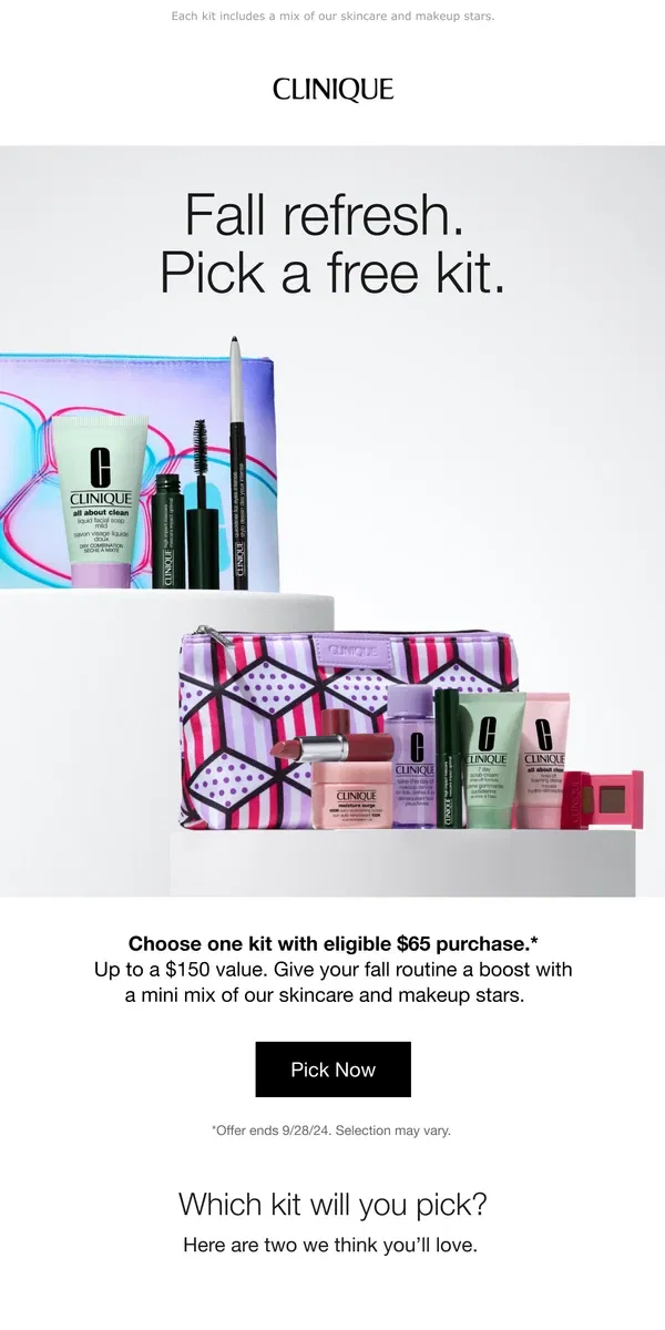 Email from Clinique. Get a fresh fall kit free with $65 purchase.