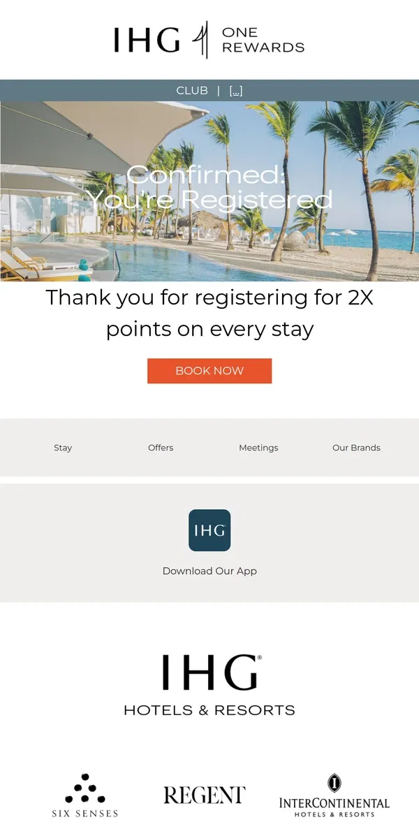 Email from IHG Hotels & Resorts. You are now registered for 2X points on every stay