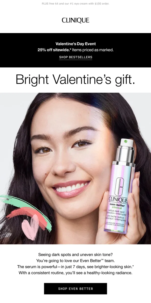 Email from Clinique. Bright news, Valentines 🔆💗 25% off sitewide!