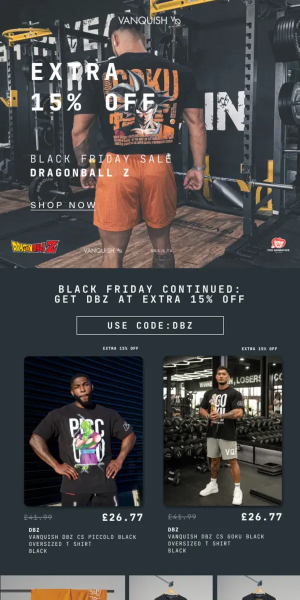 Email from Vanquish Fitness. EXTRA 15% OFF DBZ 👕 AND up to 80% off...