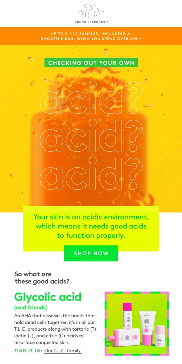 Email from Drunk Elephant. Acid test