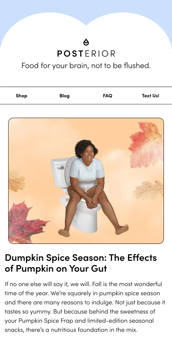 Email from TUSHY. The Effects of Pumpkin Spice on Your Gut