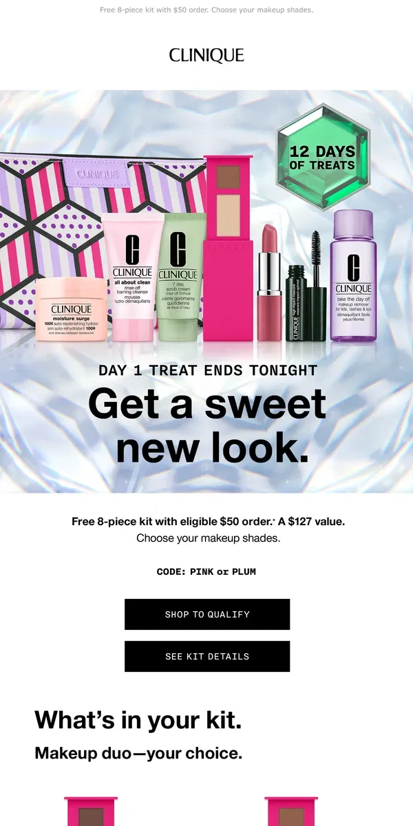 Email from Clinique. Sugar Plum or Pink? Your Day 1 treat ends tonight!