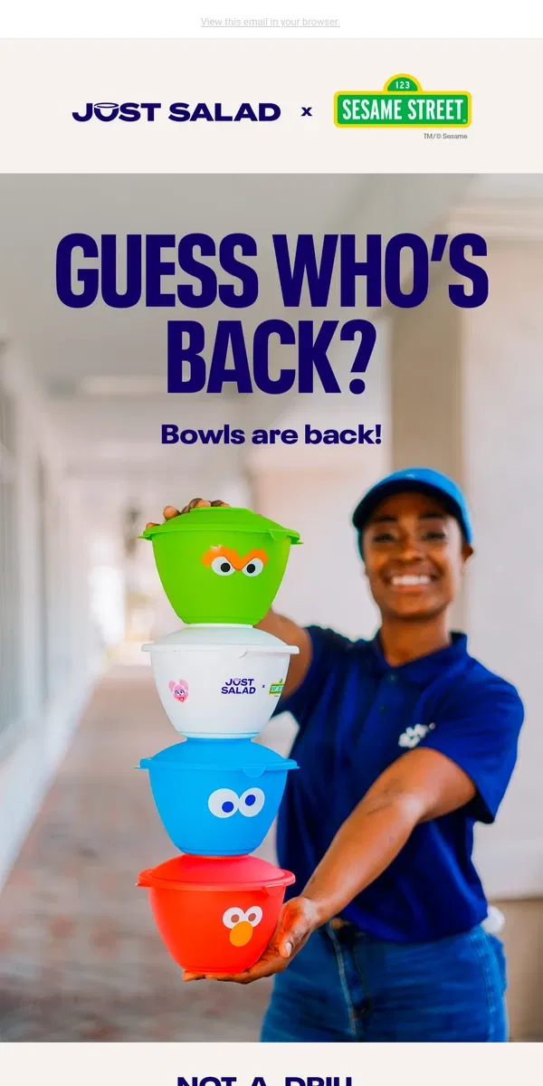 Email from Just Salad. Sesame Street bowls are back!