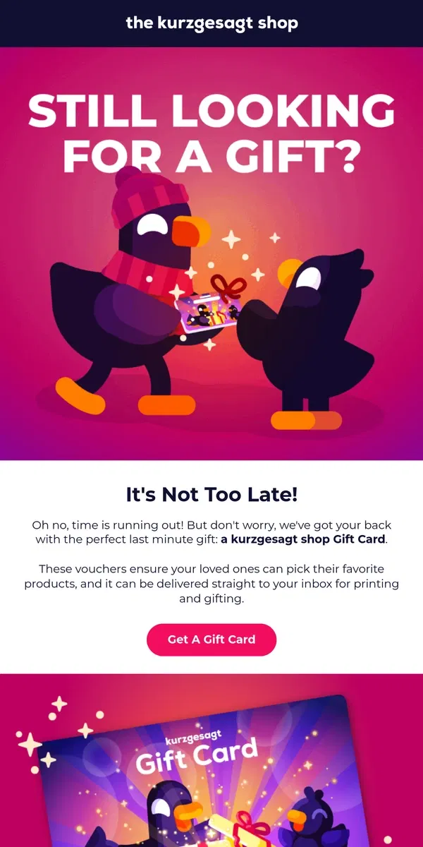 Email from Kurzgesagt. The Perfect Last Minute Gift 🎁