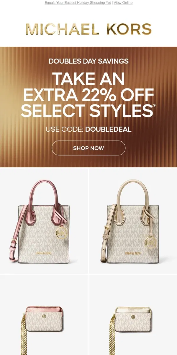 Email from Michael Kors. Signature Print + Shimmer + An Extra 22% Off