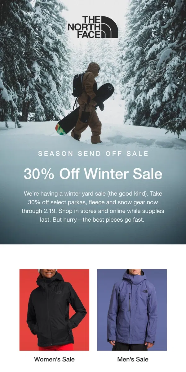 Email from The North Face. Don't miss out: 30% Off Winter Sale