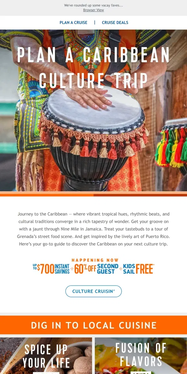 Email from Royal Caribbean. Take in the food, festivals and art that bring the Caribbean to life