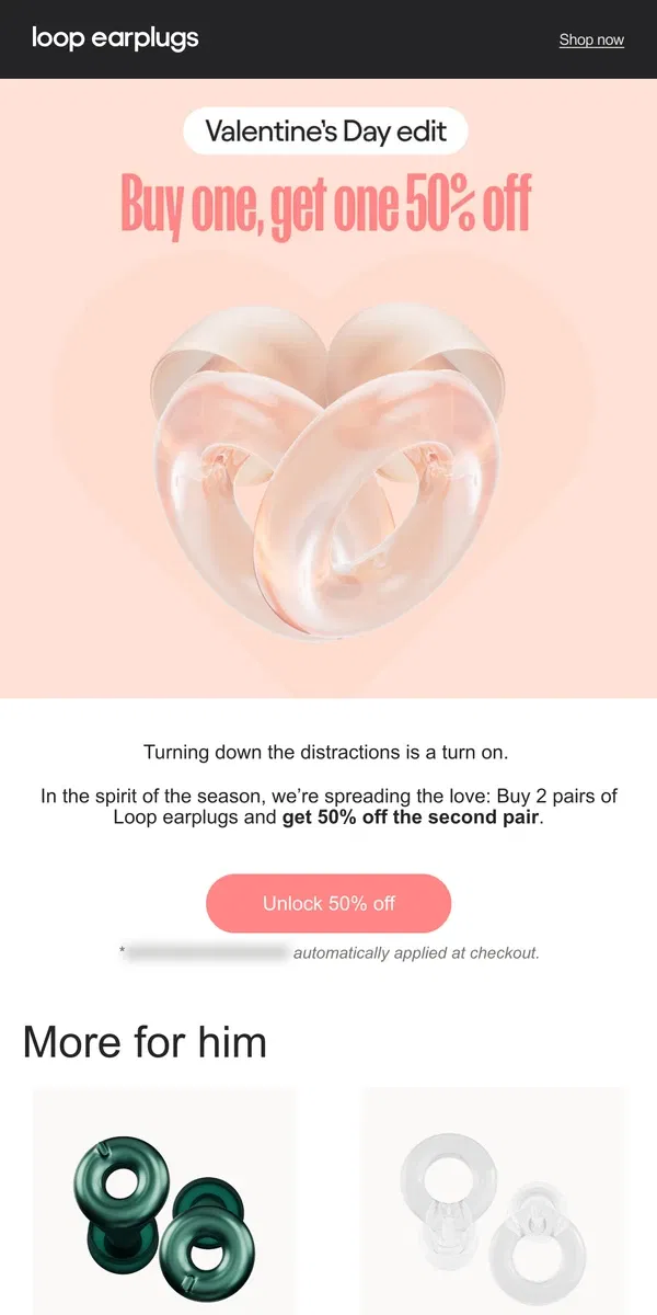 Email from Loop Earplugs. Love is in the ear 💕