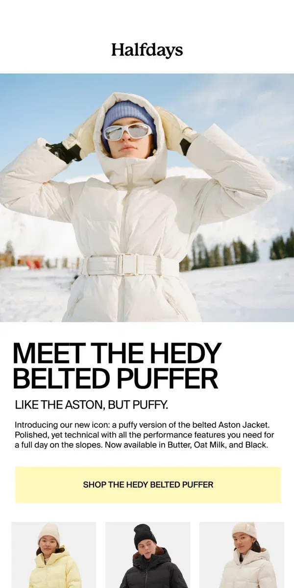 Email from Halfdays. Meet the Hedy Belted Puffer Jacket