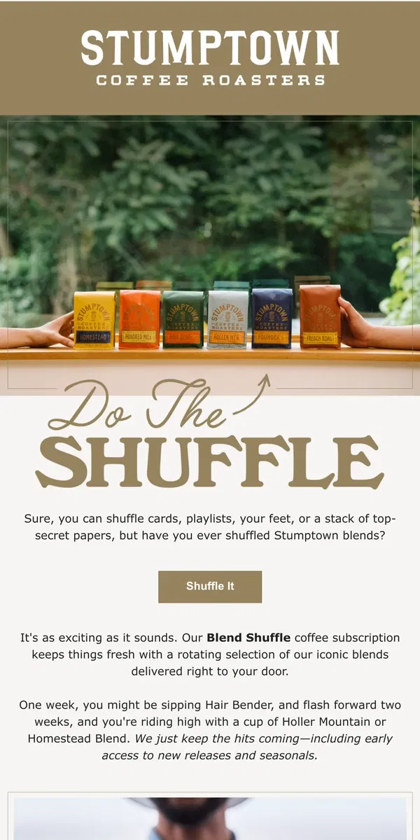 Email from Stumptown Coffee Roasters. It’s good to shuffle things up