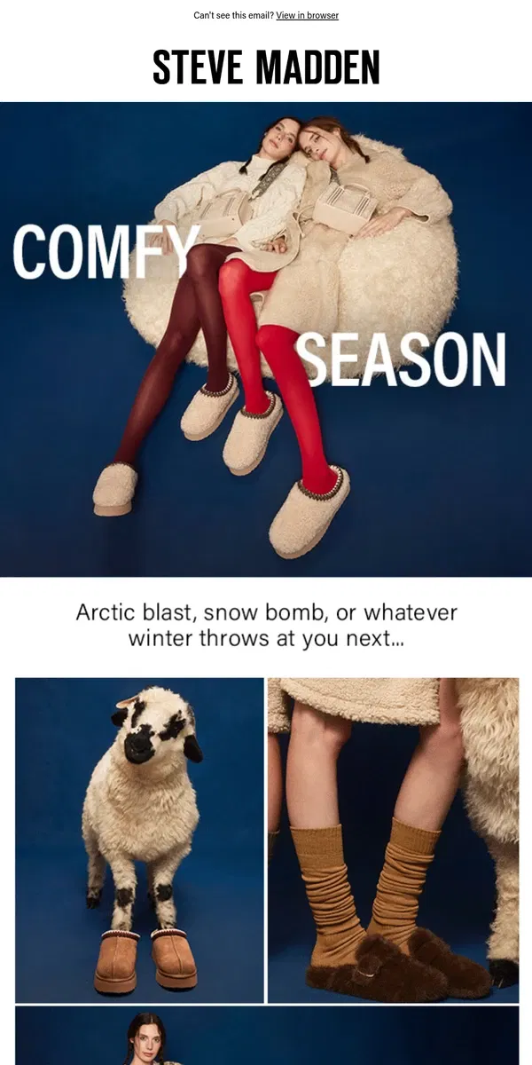 Email from Steve Madden. Stay Warm Out There.