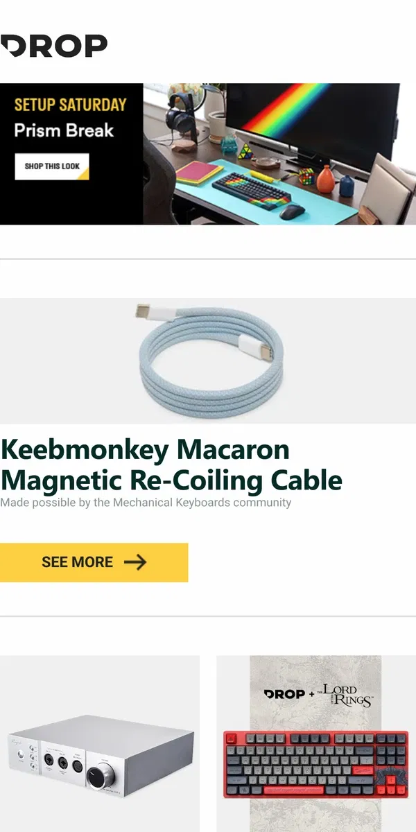 Email from Drop. Keebmonkey Macaron Magnetic Re-Coiling Cable, Cayin iHA-6 Headphone Amplifier, Drop + The Lord of the Rings™ Ringwraith™ Keyboard and more...