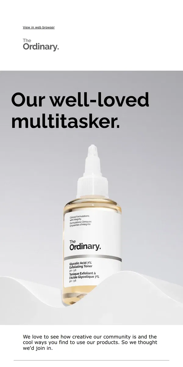 Email from The Ordinary. Our well-loved multitasker.