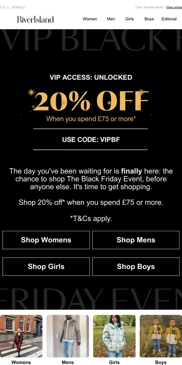 Email from River Island. VIP access! 20% off in The Black Friday Event 💥