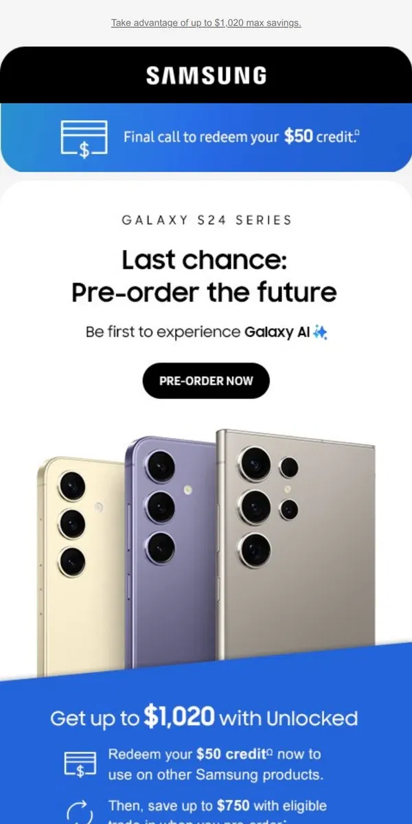 Email from Samsung. 💰Your $50 credit expires soon. Pre-order Galaxy S24 Series now.