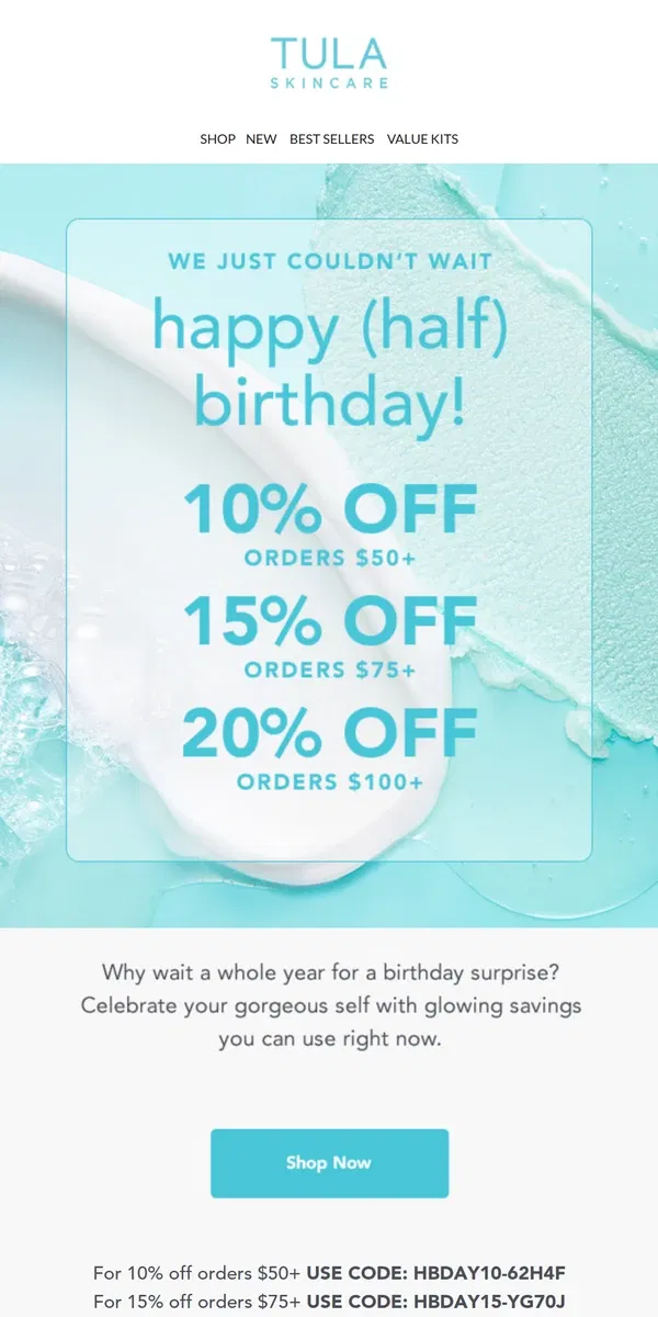 Email from TULA Skincare. Half-birthdays deserve a treat, too