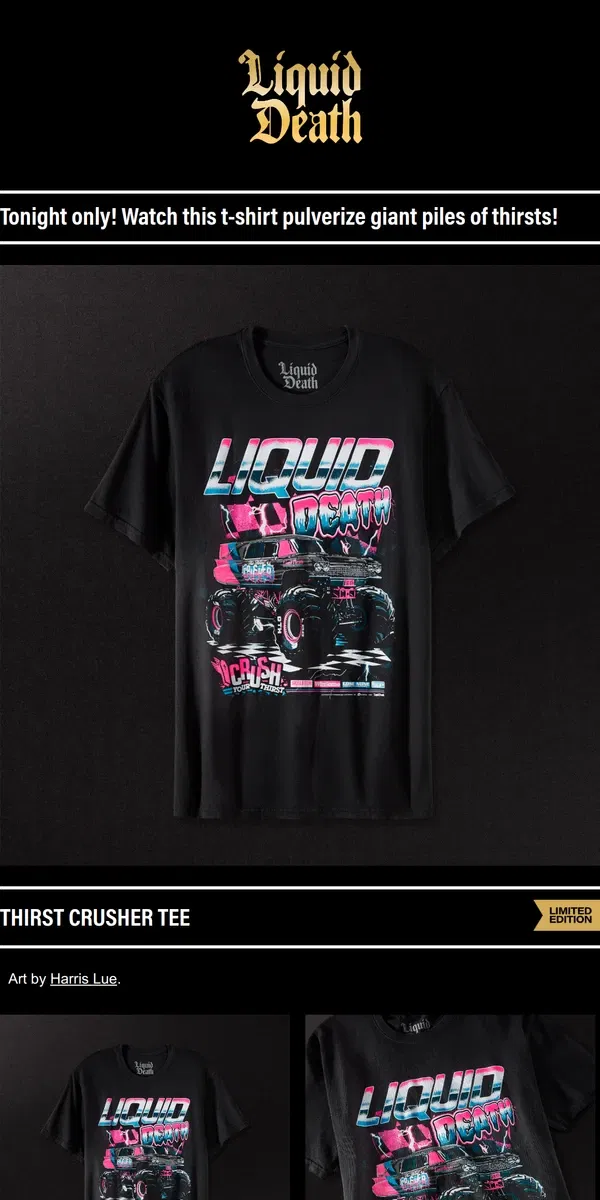 Email from Liquid Death. Thirst Crusher Tee