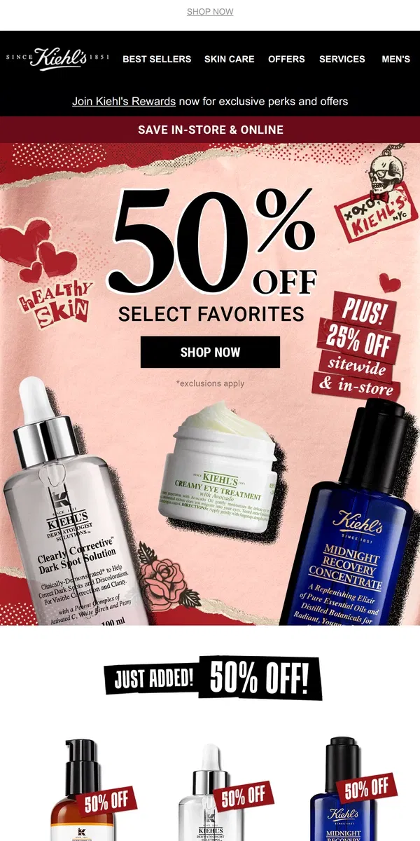 Email from Kiehl's. 2 DAYS ONLY: 50% off select faves + 25% off sitewide + FREE 2-day shipping! 💘