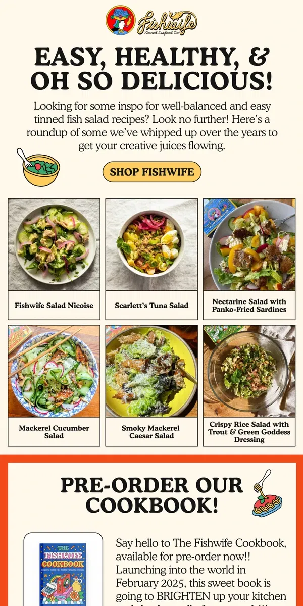 Email from Fishwife. OUR EASIEST, TASTIEST SALADS 🥗!!