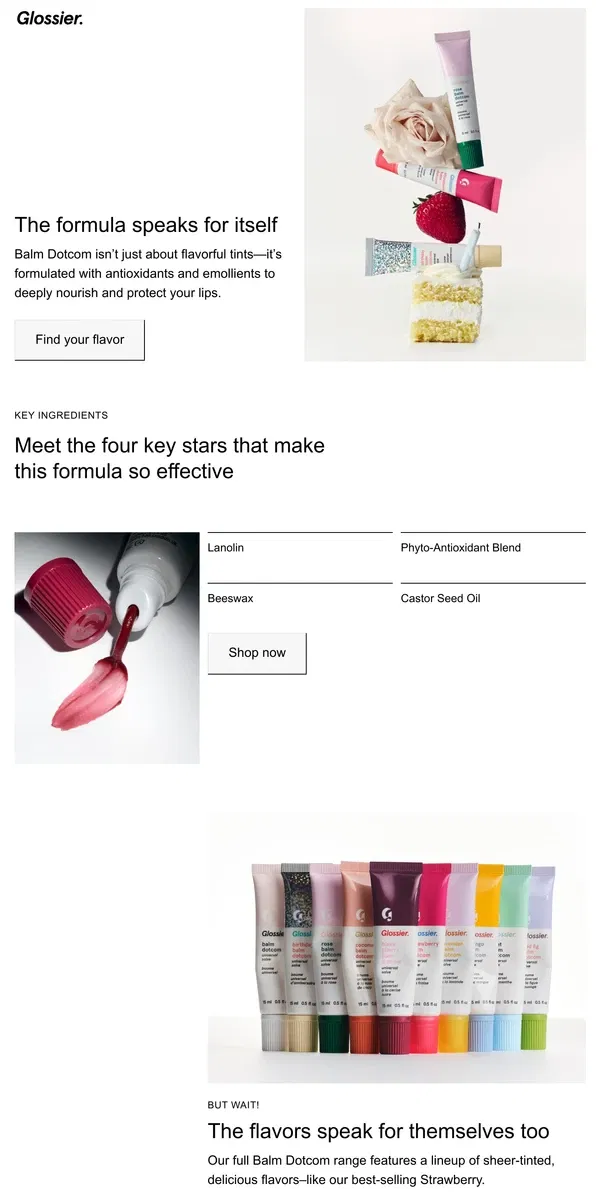 Email from Glossier. More than just yummy flavors