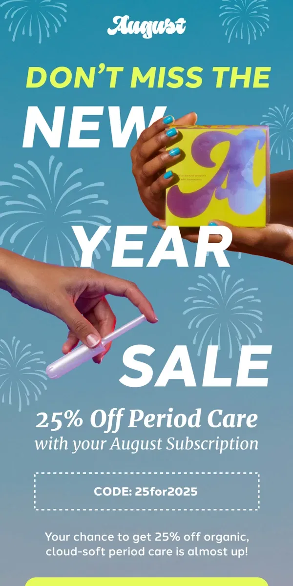 Email from August. 25% Off is almost over!