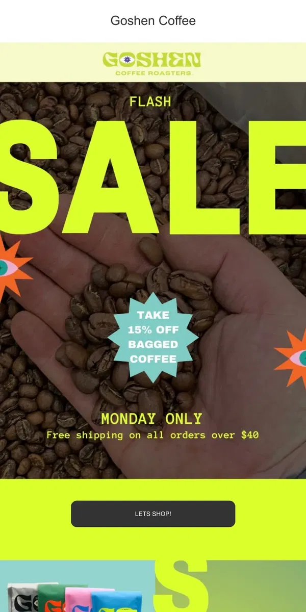 Email from Goshen Coffee Roasters. Goshen Flash Sale! Today Only!