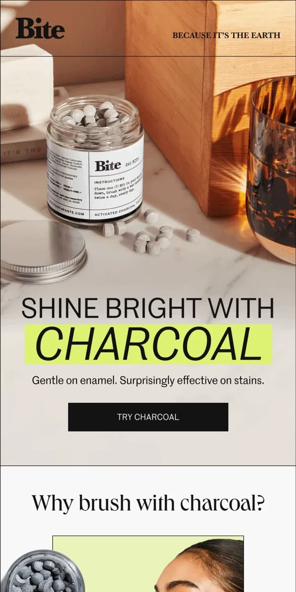 Email from Bite Toothpaste Bits. Charcoal = Whiter Teeth