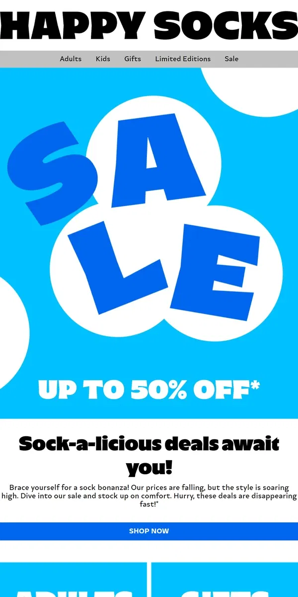 Email from Happy Socks. Up to 50% Off! Our Sale is Here