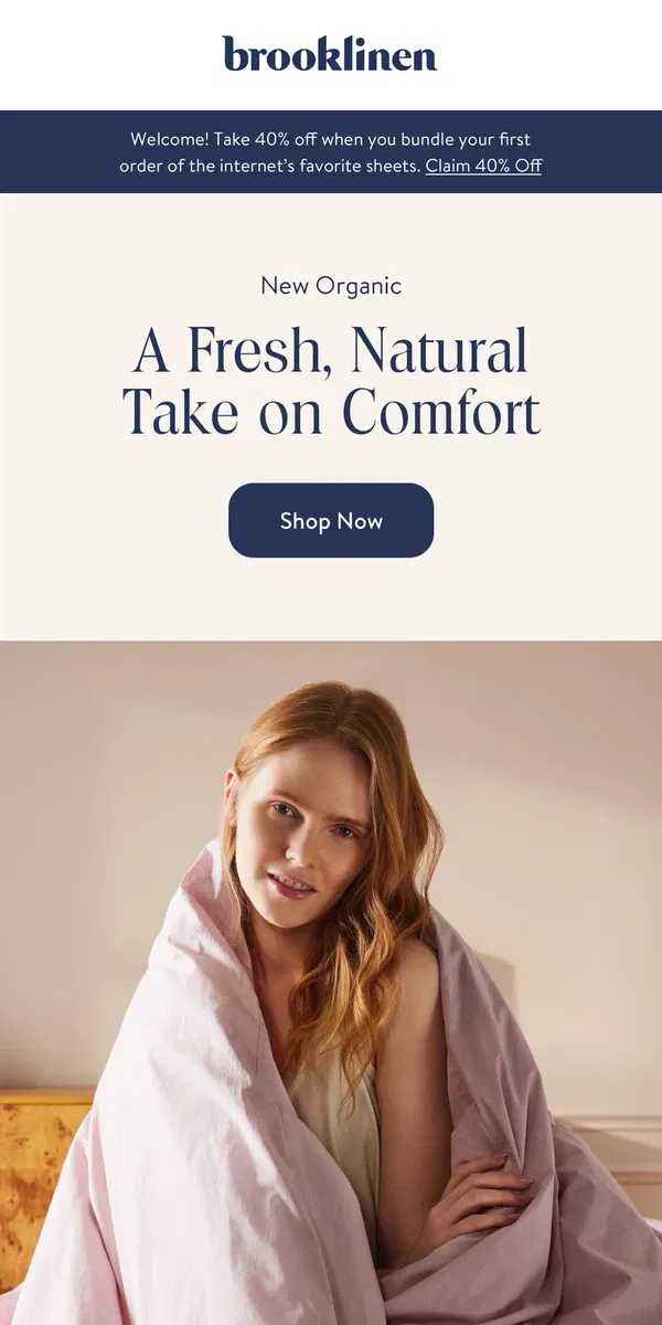 Email from Brooklinen. New Organic Collection is Here!