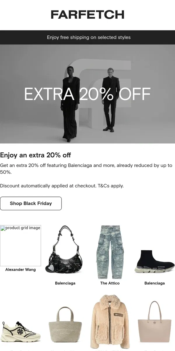 Email from FARFETCH. Extra 20% off Balenciaga and more